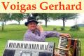 Alleinunterhalter und Humorist bekannt unter: Voigas Gerhard