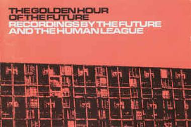 The Human League/The Future - The Golden Hour Of The 